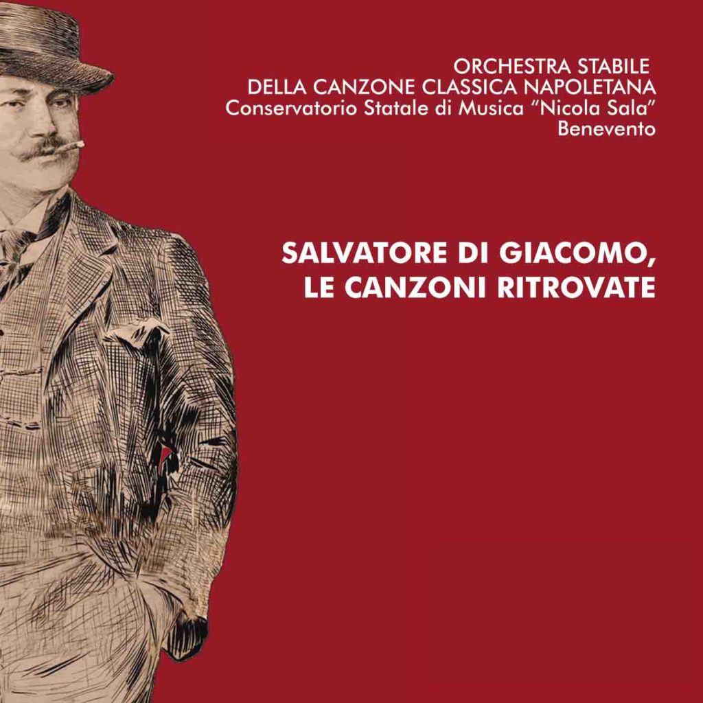 Salvatore di Giacomo, le canzoni ritrovate